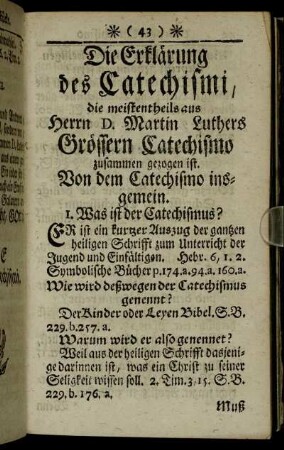 Die Erklärung des Catechismi, die meistentheils aus Herrn D. Martin Luthers Grössern Catechismo zusammen gezogen ist.