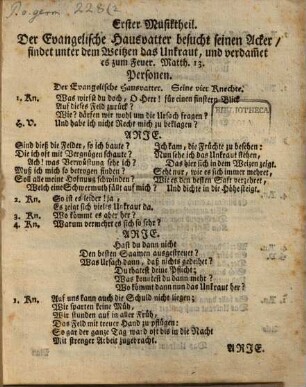 Der evangelische Hausvatter besucht seinen Acker, findet unter dem Weitzen das Unkraut, und verdammet es zum Feuer, Matth. 13 : [Kantate]