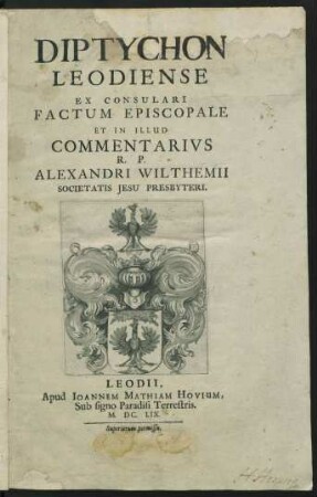 Diptychon Leodiense, Ex Consulari Factum Episcopale Et In Illud Commentarivs