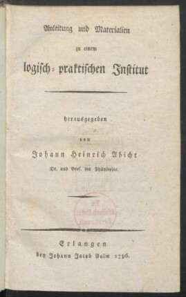 Anleitung und Materialien zu einem logisch-praktischen Institut