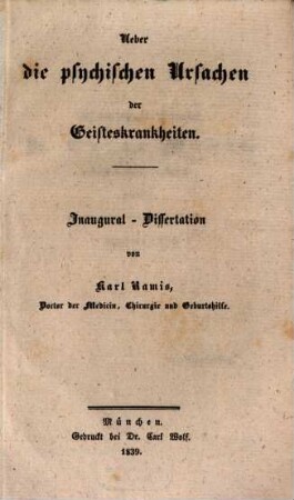 Über die psychischen Ursachen der Geisteskrankheiten : Inaug.-Diss.