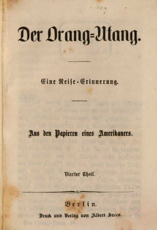 Der Orang-Utang : eine Reise-Erinnerung ; aus den Papieren eines Amerikaners, 4