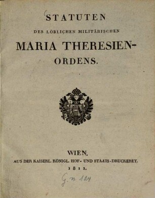 Statuten des löblichen militärischen Maria Theresien-Ordens