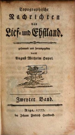 Topographische Nachrichten von Lief- und Ehstland, 2