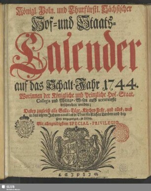 1744: Königlich-Polnischer und Churfürstlich-Sächsischer Hoff- und Staats-Calender