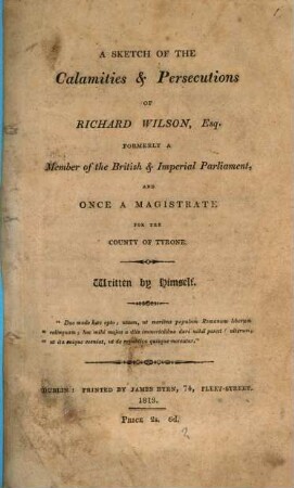 A sketch of the calamities and persecutions of Rich. Wilson