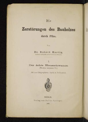 1: Der ächte Hausschwamm (Merulius lacrymans Fr.)