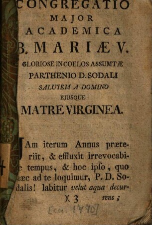 Exempla christianae fortitudinis : e sinceris SS. martyrum actis continuata, et ab alma Congregatione Majori Benedictino-Salisburgensi sub titulo et patrocinio Beatissimae Virginis Deiparae Mariae gloriose in coelos assumtae, partheniis DD. sodalibus in strenam oblata