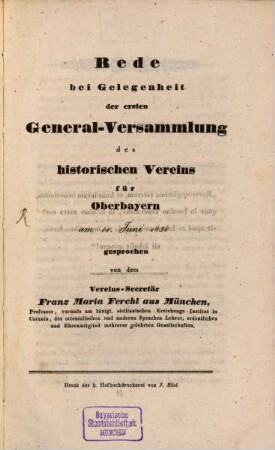 Rede bei Gelegenheit der ersten General-Versammlung des historischen Vereins für Oberbayern am 11. Juni 1838