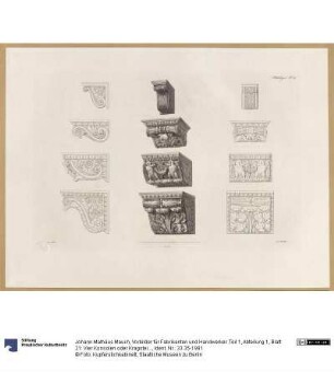 Vorbilder für Fabrikanten und Handwerker. Teil 1, Abteilung 1, Blatt 21: Vier Konsolen oder Kragsteine aus den Vatikanischen Museen in Seiten-, Perspektiv- und Vorderansicht