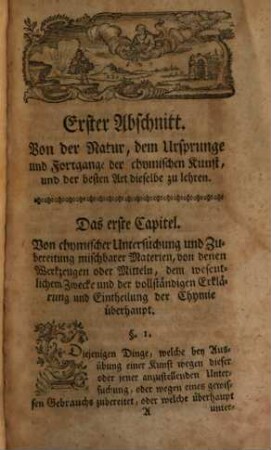 D. Anton Rüdigers systematische Anleitung zur reinen und überhaupt applicirten oder allgemeinen Chymie : darinnen die chymischen Handarbeiten in einer natürlichen Ordnung ausführlich beschrieben, ihr wahrer Gebrauch, und alle zu den Operationen gehörige theils physicalische, theils mechanische Instrumente, und die nöthigsten Handgriffe und Vorsichten bey ieder Operation, deutlich angezeiget werden, nebst einem Unterrichte von der Ausarbeitung und den Kräften einiger brauchbarer Arzeneyen, und wie eine dogmatische Pharmacie nützlich abgehandelt werden könne