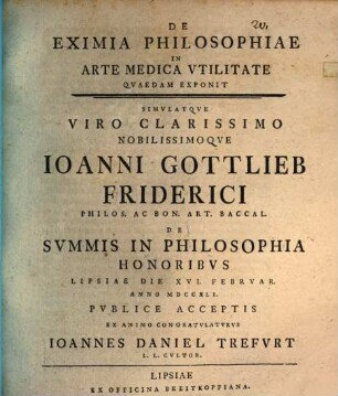 De eximia philosophiae in arte medica utilitate quaedam exponit Jo. Dan. Trefurt