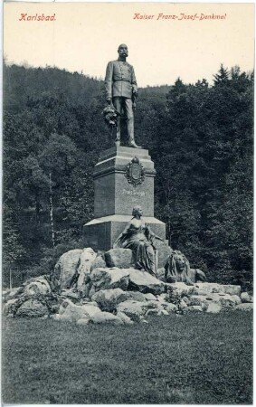 Karlsbad. Kaiser-Franz-Josef-Denkmal (1910) : Karlsbad. Denkmal Kaiser Franz Josef I. (1910; E. Boermel, 1923 entfernt)