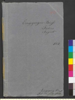 Alter Umschlag "Eingegangene Briefe Julius August" 1831."