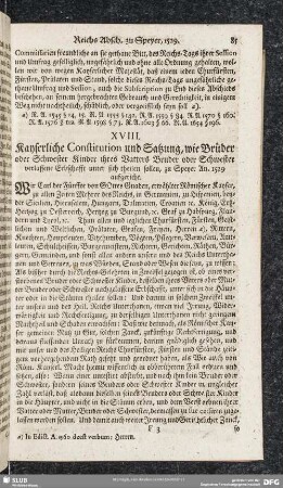XVIII. Kayserliche Constitution und Satzung, wie Brüder oder Schwestern Kinder ihres Vatters Bruder oder Schwester verlassene Erbschafft unter sich theilen sollen, zu Speyer An. 1529 aufgericht