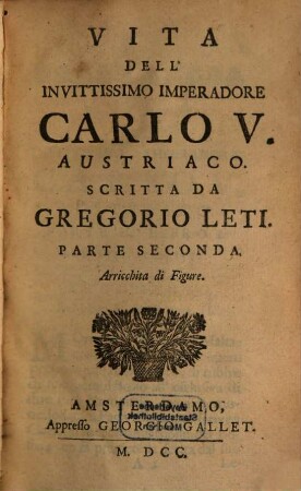 Vita Dell'Invittissimo Imperadore Carlo V. Austriaco, 2