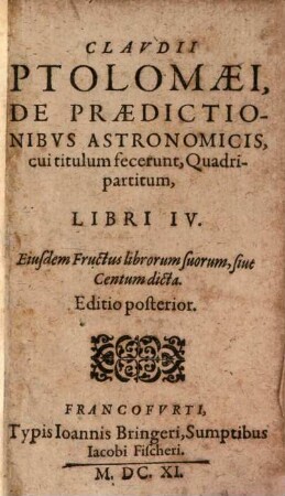 De praedictionibus astronomicis : Cui titulum fecerunt, Quadripartitum, lib. IV
