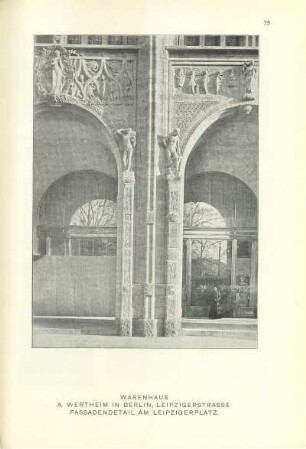 Warenhaus A. Wertheim in Berlin, Leipzigerstrasse. Fassadendetail am Leipzigerplatz