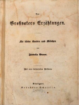 Des Großvaters Erzählungen : für kleine Knaben und Mädchen