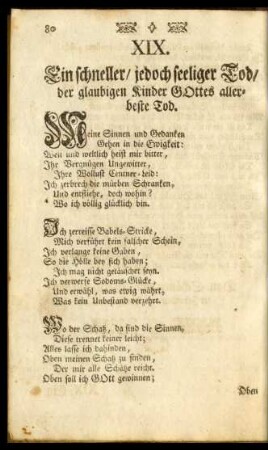 XIX. Ein schneller/ jedoch seeliger Tod/ der glaubigen Kinder GOttes allerbeste Tod