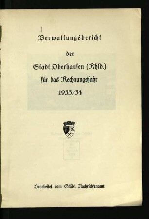 Verwaltungsbericht der Stadt Oberhausen, Rhld. / 1933/34