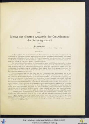 I. Beitrag zur feineren Anatomie der Centralorgane des Nervensystems.