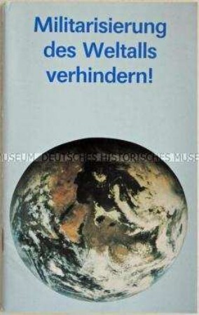 Informationsschrift aus der DDR über die US-amerikanische Weltraumverteidigungsinitiative "SDI" - Sachkonvolut