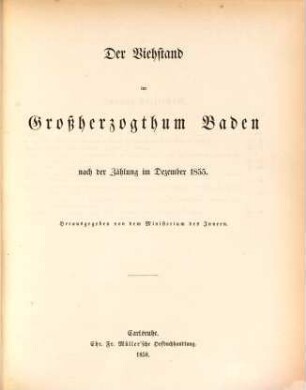 Beiträge zur Statistik der inneren Verwaltung des Grossherzogthums Baden. 6. 1858