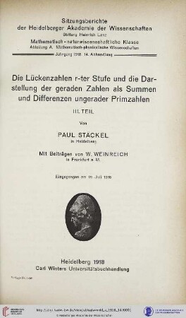 1918, 14. Abhandlung: Sitzungsberichte der Heidelberger Akademie der Wissenschaften, Mathematisch-Naturwissenschaftliche Klasse: Abteilung A, Mathematisch-physikalische Wissenschaften: Die Lückenzahlen r-ter Stufe und die Darstellung der geraden Zahlen als Summe und Differenzen ungerader Primzahlen : Dritter Teil