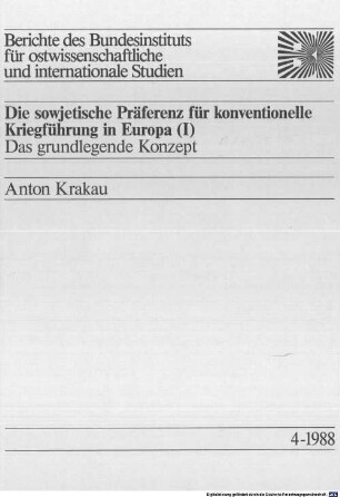 Die sowjetische Präferenz für konventionelle Kriegführung in Europa, 1. Das grundlegende Konzept