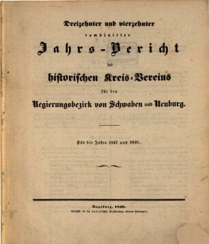 Jahresbericht des Historischen Kreisvereins im Regierungsbezirke von Schwaben und Neuburg. 13/14. 1847/748 (1849)