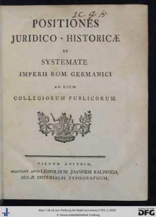 [1]: Positiones Juridico-Historicae De Systemate Imperii Rom. Germanici: Ad Usum Collegiorum Publicorum