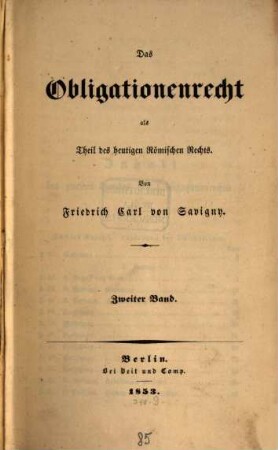 Das Obligationenrecht als Theil des heutigen römischen Rechts, Zweiter Band