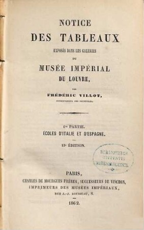 Notice des tableaux exposés dans les galéries du Musée Impérial du Louvre, 1. Écoles d'Italie et d'Espagne