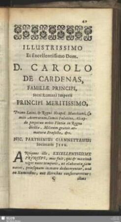 Illustrissimo Et Excellentissimo Dom. D. Carolo De Cardenas, Familiae Principi, Sacri Romani Imperii, Principi Meritissimo, ...