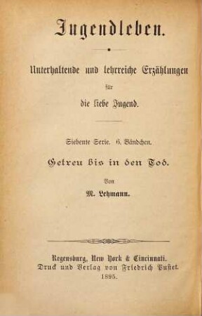 Getreu bis in den Tod : eine Novelle aus der Zeit der Christenverfolgung