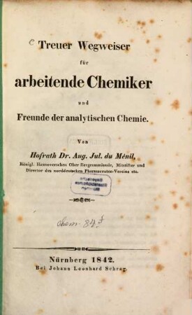 Treuer Wegweiser für arbeitende Chemiker und Freunde der analytischen Chemie