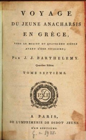 Voyage Du Jeune Anacharsis En Grèce : Vers Le Milieu Du Quatrième Siècle Avant L'Ère Vulgaire. 7