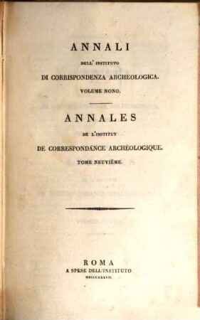 Annali dell'Instituto di Corrispondenza Archeologica : = Annales de l'Institut de Correspondance Archéologique. 9. 1837