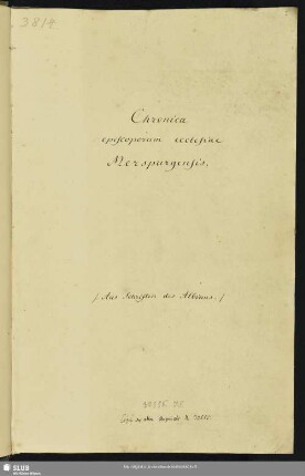Chronica episcoporum ecclesiae Merspurgensis. - Mscr.Dresd.a.14 : [Aus Schriften des Albinus. [Sammelhandschrift]]