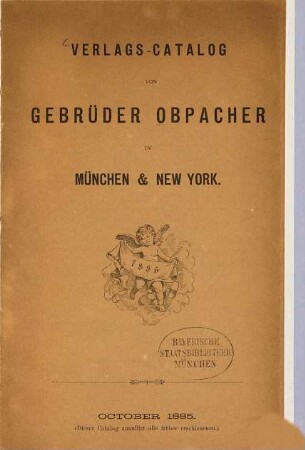 Verlags-Catalog Gebrüder Obpacher in München & New York 1886