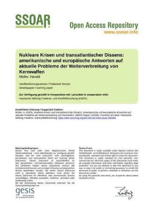 Nukleare Krisen und transatlantischer Dissens: amerikanische und europäische Antworten auf aktuelle Probleme der Weiterverbreitung von Kernwaffen