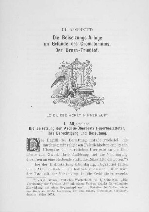 1. Allgemeines. Die Beisetzung der Aschen-Überreste Feuerbestatter, ihre Berechtigung und Bedeutung.