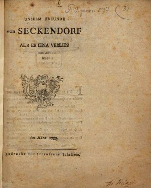 Unserm Freunde von Seckendorf als er Jena verlies