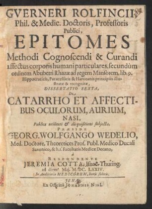 6: De Catarrho Et Affectibus Oculorum, Aurium, Nasi : ad diem Mai. M.DC.LXXIV.