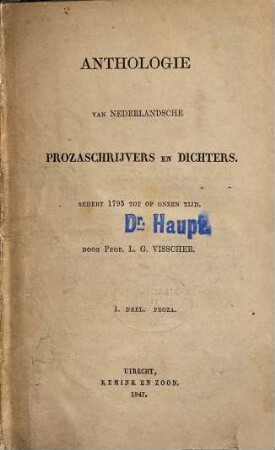 Anthologie van Nederlandsche prozaschrijvers en dichters : sedert 1795 tot op onzen tijd, 1. Proza