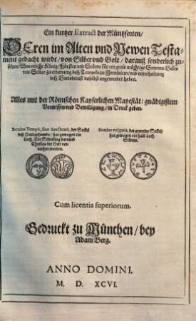 Ein Kurtzer Extract der Müntzsorten, Deren im Alten und Newen Testament gedacht wirdt, ...