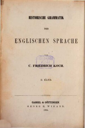 Historische Grammatik der Englischen Sprache, 2. Die Satzlehre der Englischen Sprache