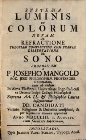 Systema luminis et colorum, novam de refractione theoriam complectens, cum praevia dissertatione de sono ...