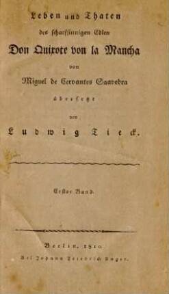 Bd. 1: Leben und Thaten des scharfsinnigen Edlen Don Quixote von la Mancha